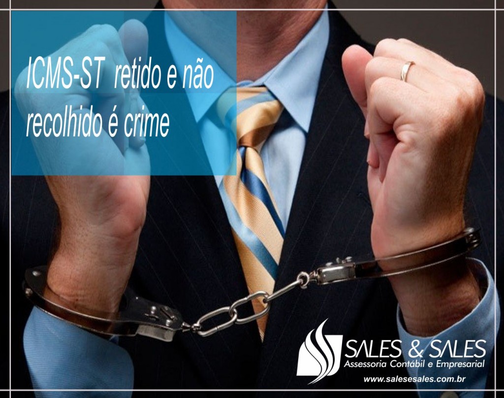 Noticia_ICMS-ST_Retido_Nao_Recolhido_Crime_2017