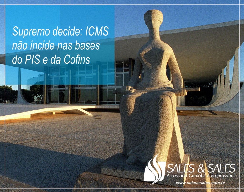 Noticia_ICMS_STF_Base_PIS_Cofins_2017